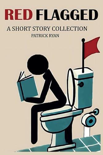 Red Flagged: A Short Story Collection von Independently published
