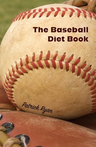 The Baseball Diet Book von Skywater Publishing Cooperative Ltd