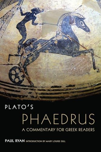 Plato's Phaedrus: A Commentary for Greek Readers: A Commentary for Greek Readersvolume 47 (Oklahoma Series in Classical Culture, Band 47) von University of Oklahoma Press