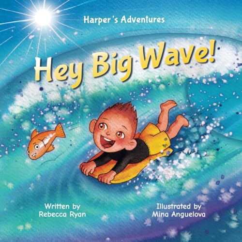 Hey Big Wave! (Harper's Adventures) von Independently published