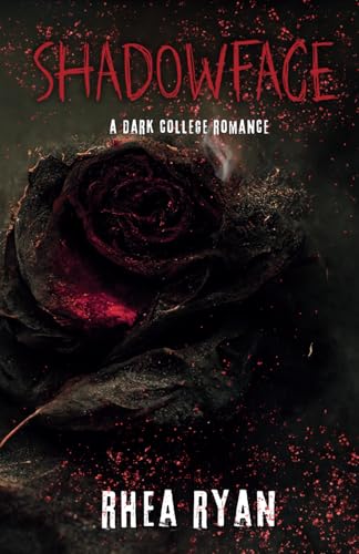 Shadowface: A Dark College Romance von Rhea Ryan