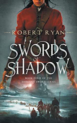 Swords of Shadow (The Shaman's Sword Series, Band 4)