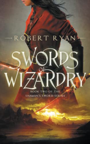 Swords of Wizardry (The Shaman's Sword Series, Band 2)
