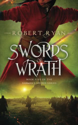 Swords of Wrath (The Shaman's Sword Series, Band 5)