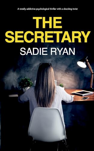 The Secretary: A totally addictive psychological thriller with a shocking twist von Choc Lit