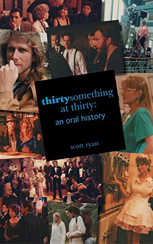 thirtysomething at thirty: an oral history (hardback) von BearManor Media