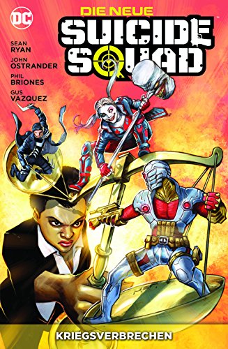 Die neue Suicide Squad: Bd. 3: Kriegsverbrechen