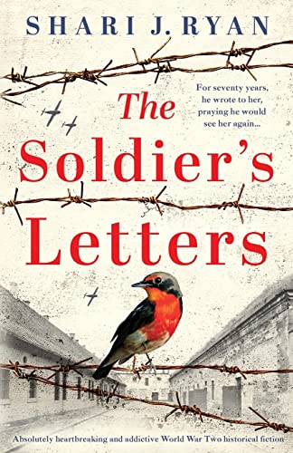 The Soldier's Letters: Absolutely heartbreaking and addictive World War Two historical fiction (Last Words, Band 3) von Bookouture