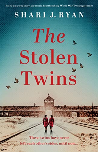 The Stolen Twins: Based on a true story, an utterly heartbreaking World War Two page-turner von Bookouture