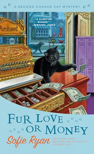 Fur Love or Money (Second Chance Cat Mystery, Band 11)