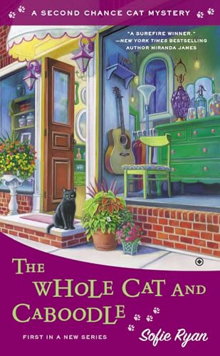The Whole Cat and Caboodle (Second Chance Cat Mystery, Band 1)
