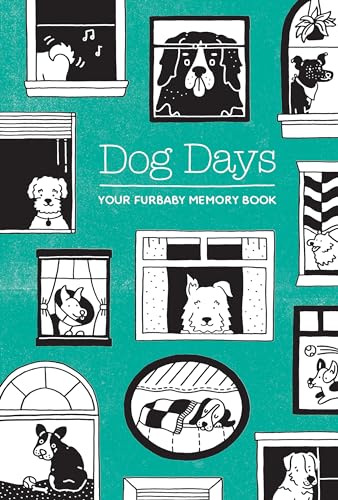 Dog Days: Your Furbaby Memory Book