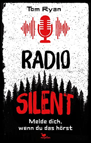 Radio Silent - Melde dich, wenn du das hörst: Jugendbuchthriller ab 13 Jahren von Magellan