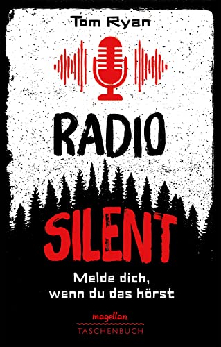 Radio Silent - Melde dich, wenn du das hörst: Ein Jugendbuchthriller über True Crime-Podcasts ab 13 Jahren von Magellan