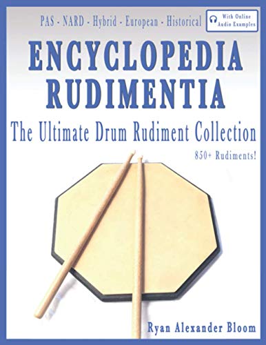 Encyclopedia Rudimentia: The Ultimate Drum Rudiment Collection von Independently Published