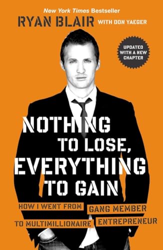 Nothing to Lose, Everything to Gain: How I Went from Gang Member to Multimillionaire Entrepreneur von Portfolio