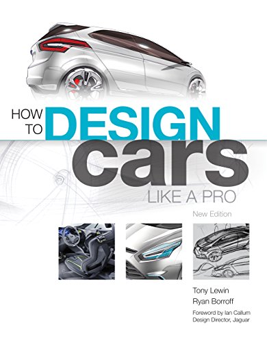 How to Design Cars Like a Pro: New Edition