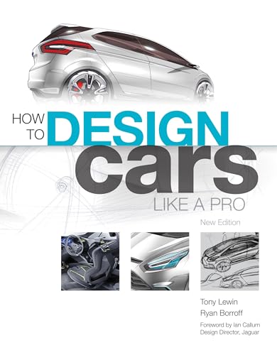 How to Design Cars Like a Pro: New Edition von Quarto Publishing Plc