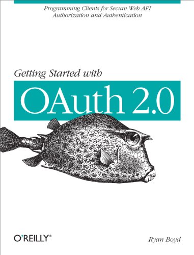 Getting Started with OAuth 2.0 von O'Reilly Media