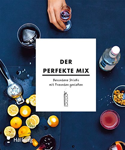 Der perfekte Mix: Besondere Drinks mit Freunden genießen (Getränke)