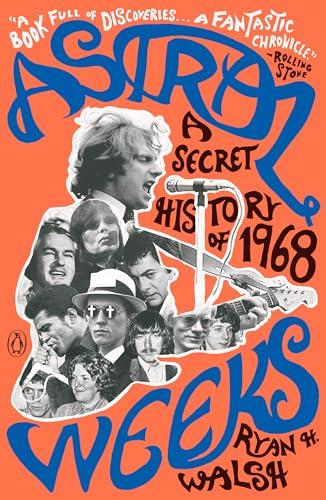 Astral Weeks: A Secret History of 1968 von Penguin Books