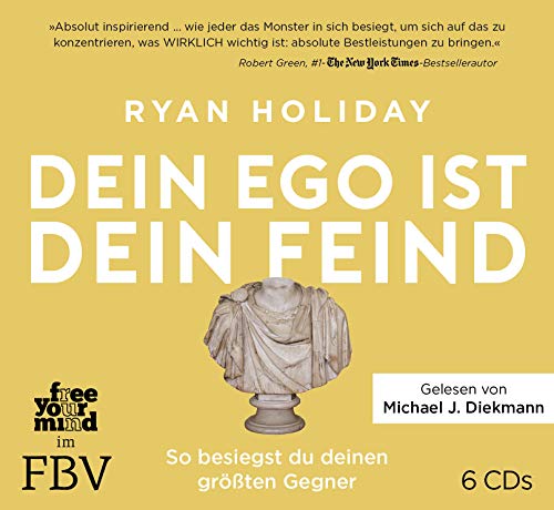 Dein Ego ist dein Feind: So besiegst du deinen größten Gegner. Mehr Erfolg durch das richtige Mindset Mit den Strategien von Ryan Holiday die Herausforderungen des Lebens meistern Dein Ego ist dein Feind: So besiegst du deinen größten Gegner. Mehr Erfolg durch das richtige Mindset Mit den Strategien von Ryan Holiday die Herausforderungen des Lebens meistern