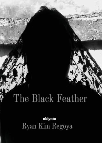 The Black Feather von Ukiyoto Publishing