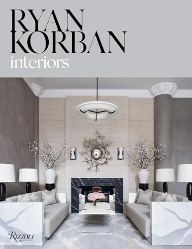 Ryan Korban: Interiors von Rizzoli