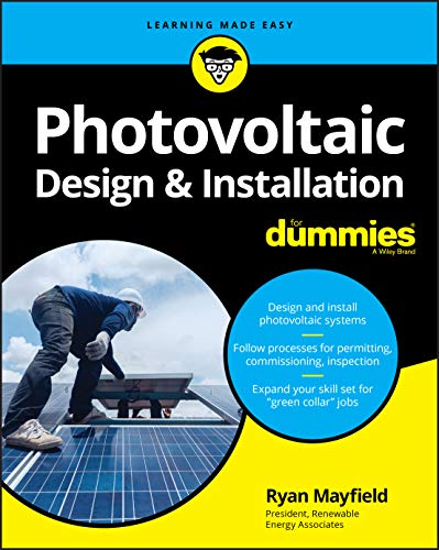 Photovoltaic Design & Installation For Dummies von For Dummies
