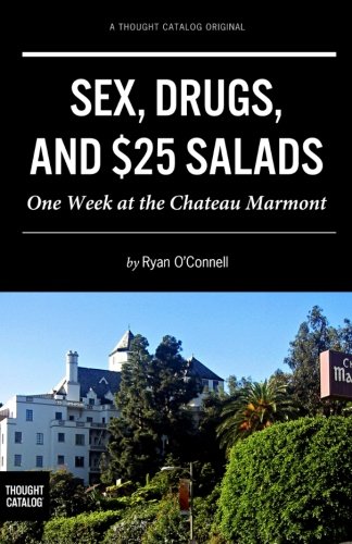 Sex, Drugs, and $25 Salads: One Week at the Chateau Marmont
