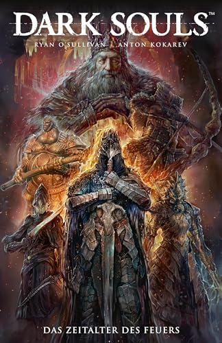 Dark Souls: Bd. 4: Das Zeitalter des Feuers von Panini