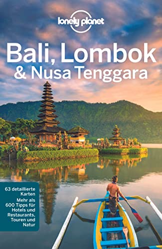 Lonely Planet Reiseführer Bali, Lombok & Nusa Tenggara Lonely Planet Reiseführer Bali, Lombok & Nusa Tenggara