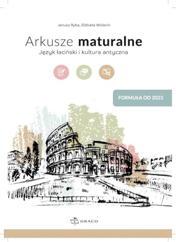 Arkusze maturalne Język łaciński i kultura antyczna Formuła od 2023 von Draco