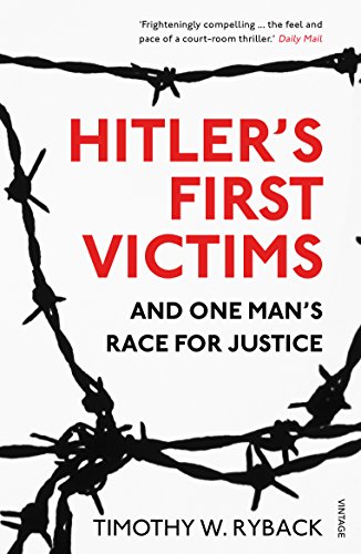 Hitler's First Victims: And One Man’s Race for Justice
