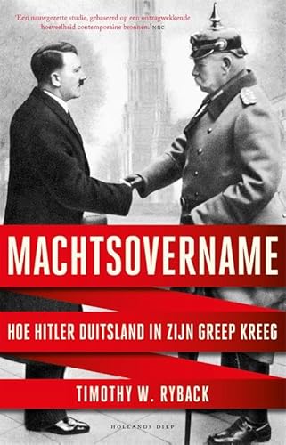 Machtsovername: hoe Hitler Duitsland in zijn greep kreeg von Hollands Diep