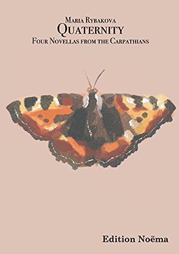 Quaternity. Four Novellas from the Carpathians (Edition Noema) von ibidem