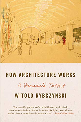 How Architecture Works: A Humanist's Toolkit von Farrar, Straus and Giroux
