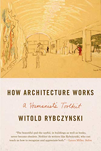 How Architecture Works: A Humanist's Toolkit von Farrar, Straus and Giroux