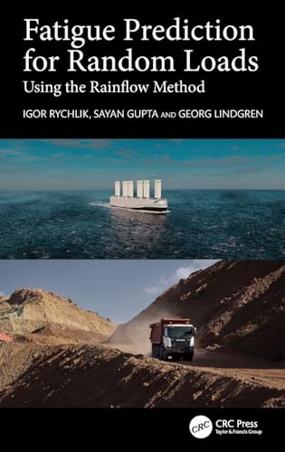 Fatigue Prediction for Random Loads: Using the Rainflow Method von CRC Press