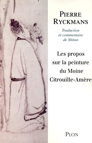 Les propos sur la peinture du moine Citrouille-Amère von Plon