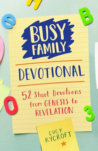 Busy Family Devotional: 52 Short Devotions from Genesis to Revelation von Starshine Books