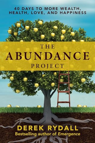 The Abundance Project: 40 Days to More Wealth, Health, Love, and Happiness von Beyond Words