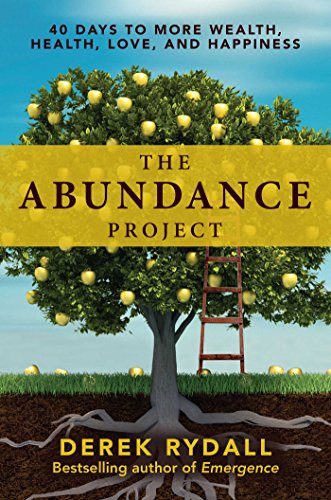 The Abundance Project: 40 Days to More Wealth, Health, Love, and Happiness von Beyond Words