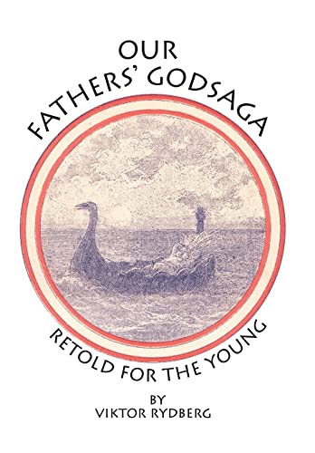 Our Fathers' Godsaga: Retold for the Young