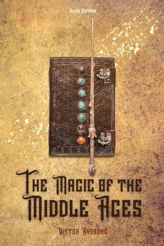 The Magic of the Middle Ages von Alicia Editions