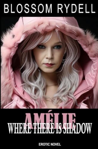 Amélie - Where there is Shadow von epubli
