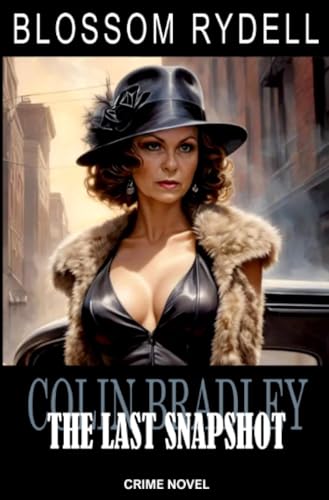 Colin Bradley - The last Snapshot: DE von epubli