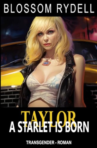 Taylor - A Starlet is born: DE von epubli