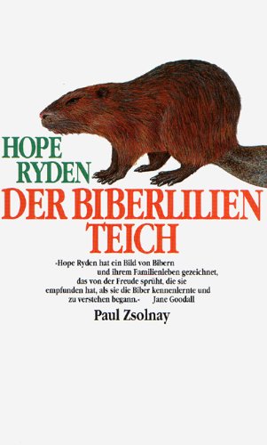 Der Biberlilienteich von Paul Zsolnay Verlag,
