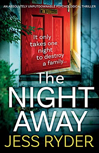 The Night Away: An absolutely unputdownable psychological thriller von Bookouture